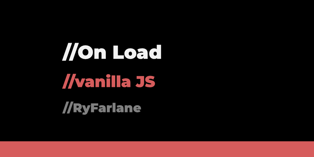 On load in vanilla JavaScript